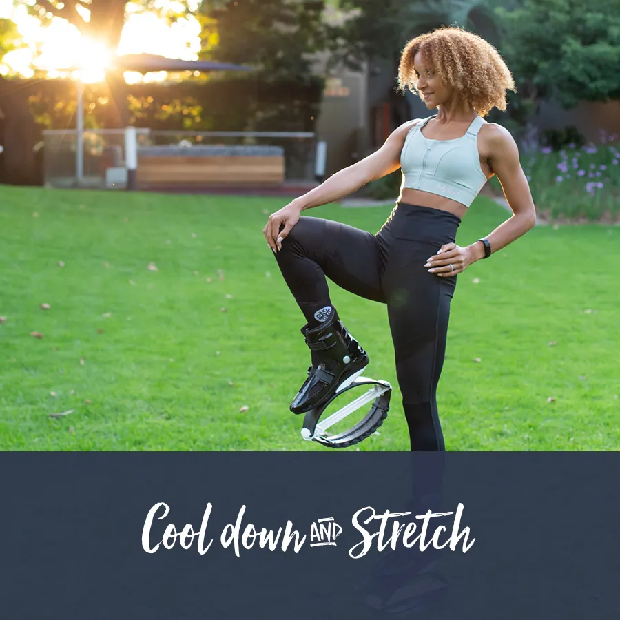 bounti Boots | Cool down & Stretch