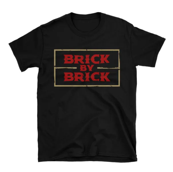 BRICK BY BRICK SHIRT