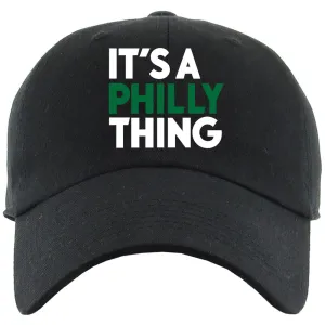 It's A Philly Thing Philadelphia Football Birds The Big Game Black Dad Hat